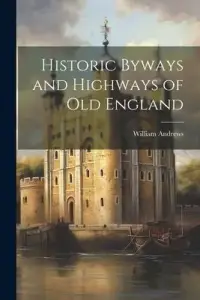 在飛比找博客來優惠-Historic Byways and Highways o