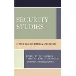 SECURITY STUDIES: CLASSIC TO POST-MODERN APPROACHES