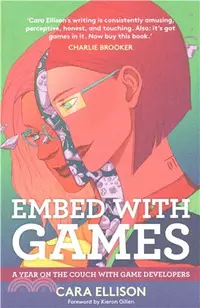 在飛比找三民網路書店優惠-Embed With Games ― A Year on t