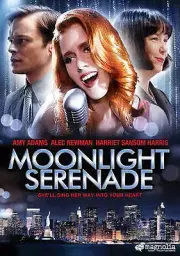 Moonlight Serenade (DVD, 2009, Widescreen) New & Sealed! Amy Adams Alec Newman