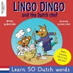 LINGO DINGO AND THE DUTCH CHEF: LEARN DUTCH FOR KIDS; BILINGUAL ENGLISH DUTCH BOOK FOR CHILDREN)