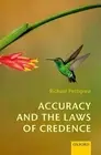 Accuracy and the Laws of Credence by Richard Pettigrew (English) Hardcover Book