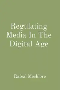 在飛比找博客來優惠-Regulating Media In The Digita