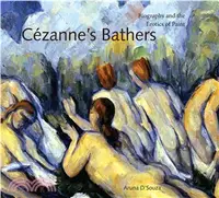在飛比找三民網路書店優惠-Cezanne's Bathers: Biography a