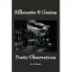 Silhouette & Genius: Poetic Observations