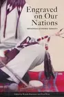 Engraved on Our Nations: Indigenous Economic Tenacity by Wanda Wuttunee Hardcove