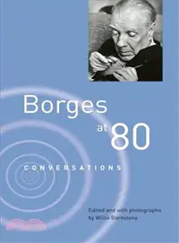 在飛比找三民網路書店優惠-Borges at Eighty ─ Conversatio