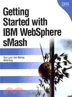 在飛比找三民網路書店優惠-Getting Started With IBM WebSp