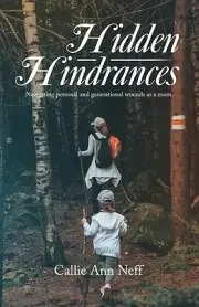 Hidden Hindrances: Navigating personal a Neff, Callie Ann Paperback