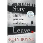 STAY WHERE YOU ARE AND THEN LEAVE/JOHN BOYNE【禮筑外文書店】