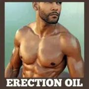 Erection Oil | Enlargement Oil | Bigger & Harder Erections | Free Postage