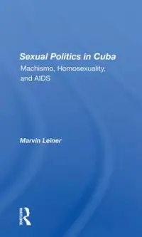 在飛比找博客來優惠-Sexual Politics in Cuba: Machi