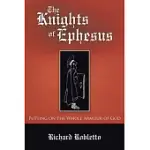 THE KNIGHTS OF EPHESUS: PUTTING ON THE WHOLE ARMOUR OF GOD