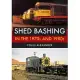 Shed Bashing in the 1970s and 1980s