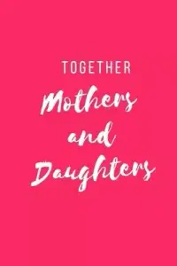 在飛比找博客來優惠-Together Mothers and Daughters
