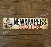 Metal Sign NEWSPAPERS sold here paper boy journalist editor news stand writer