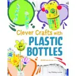 CLEVER CRAFTS WITH PLASTIC BOTTLES