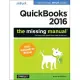 Quickbooks 2016: The Missing Manual; the Official Intuit Guide