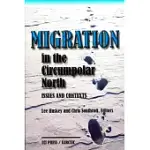 MIGRATION IN THE CIRCUMPOLAR NORTH: ISSUES AND CONTEXTS