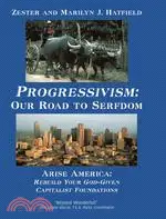 在飛比找三民網路書店優惠-Progressivism: Our Road to Ser