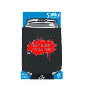 Dont Worry Its Not Mine - Funny Novelty Stubby Holder With Base