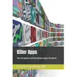 KILLER APPS: THE COMPUTER AND SMARTPHONE APPS WE NEED