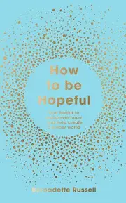 How to Be Hopeful