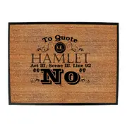To Quote Hamlet No - Funny Novelty Doormat Man Cave Floor mat