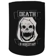 Alcohol Stubby Holder - Death Is Hereditary - Funny Novelty Birthday Gift Joke Beer Can Bottle