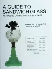 A Guide to Sandwich Glass: Kerosene Lamps and Accessories: Kerosene Lamps and Ac