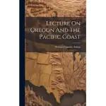 LECTURE ON OREGON AND THE PACIFIC COAST