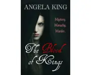 The Blood Of Kings by Angela King