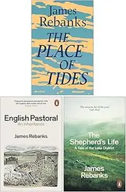 James Rebanks Collection 3 Books Set (The Place of Tides, English Pastoral An Inheritance & The Shepherd's Life)