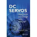DC SERVOS: APPLICATION AND DESIGN WITH MATLAB(R)