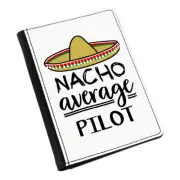 Nacho Average Pilot Passport Holder Cover Case Worlds Best Funny Awesome