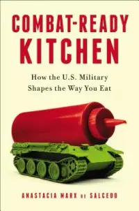 在飛比找博客來優惠-Combat-Ready Kitchen: How the 