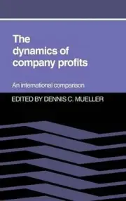 The Dynamics of Company Profits by Dennis C. Mueller (English) Hardcover Book