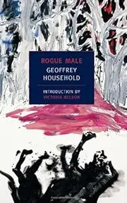Rogue Male (New York Review Books Classics) Household, Geoffrey ( Author ) Nov-06-2007 Paperback