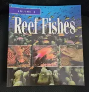 Reef Fishes - Volume 1 by Scott W Michael
