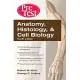 Anatomy, Histology and Cell Biology: Pretest Self-assessment and Review