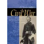 A CITIZEN-SOLDIER’S CIVIL WAR