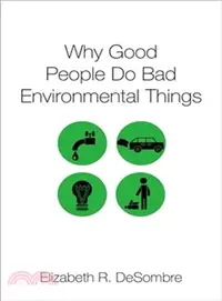 在飛比找三民網路書店優惠-Why Good People Do Bad Environ