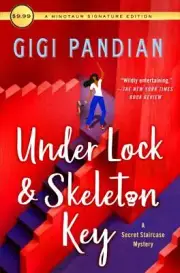 Under Lock & Skeleton Key (Secret Staircase Mysteries, 1) by