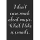 What I Like is Sound: Music Review Logbook for musicians, songwriters, composers, music album reviews, write review listening music for begi