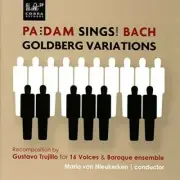 Pa'dam Sings Bach's Goldberg Variations by Pa'dam / 16 Voices / Baroque ...
