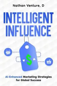 在飛比找博客來優惠-Intelligent Influence: AI-Enha