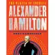 Alexander Hamilton: The Making of America