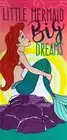 Little Mermaid Big Dreams Beach Towel measures 28 x 58 inches