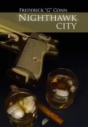 Nighthawk City by Frederick G. Conn Conn (English) Hardcover Book