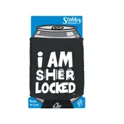 Sher Locked - Funny Novelty Stubby Holder With Base